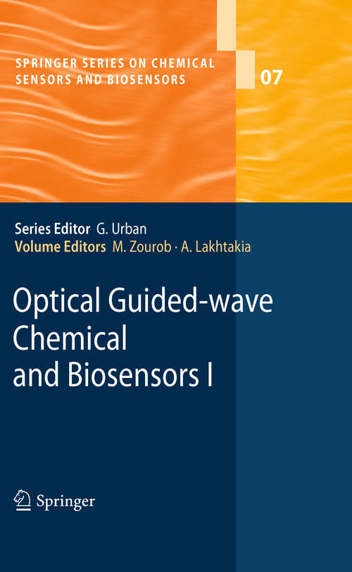 Book cover of Optical Guided-wave Chemical and Biosensors I (2009) (Springer Series on Chemical Sensors and Biosensors #7)