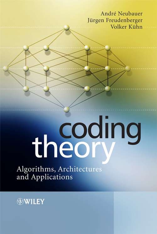 Book cover of Coding Theory: Algorithms, Architectures and Applications