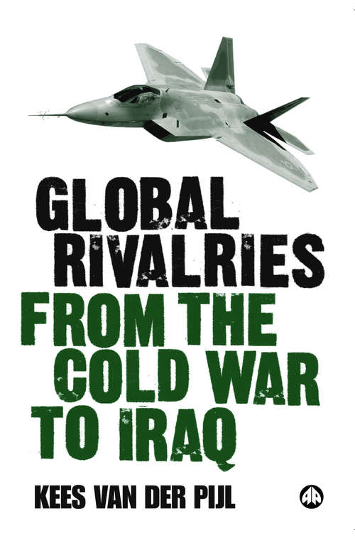 Book cover of Global Rivalries From the Cold War to Iraq