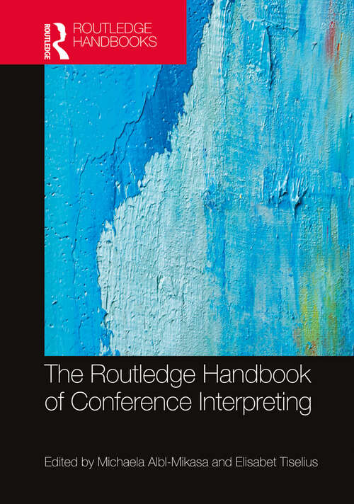 Book cover of The Routledge Handbook of Conference Interpreting (Routledge Handbooks in Translation and Interpreting Studies)