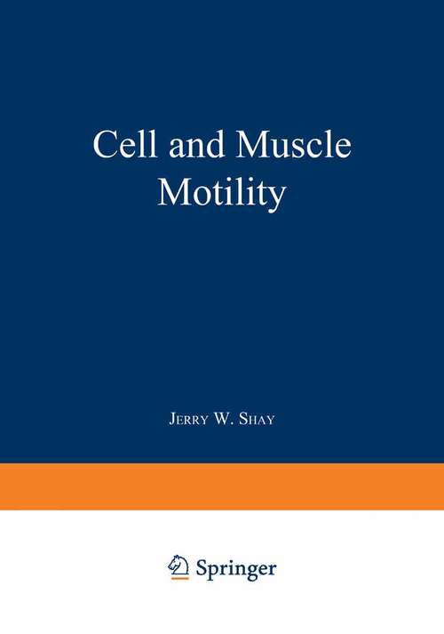 Book cover of Cell and Muscle Motility: Volume 6 (1985)