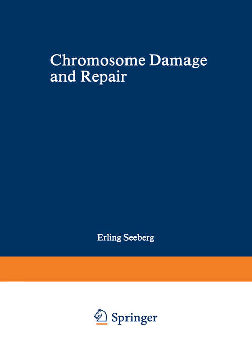 Book cover of Chromosome Damage and Repair (1981) (Nato Science Series A: #40)