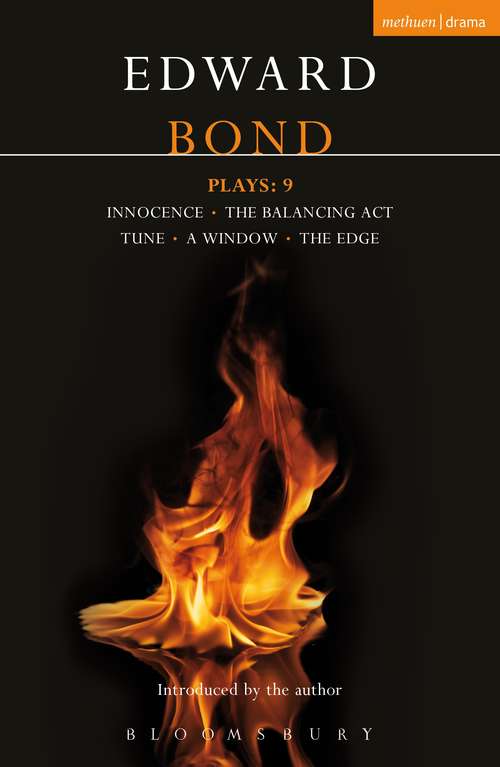 Book cover of Bond Plays: Innocence; Window, Tune, Balancing Act; The Edge (Contemporary Dramatists)