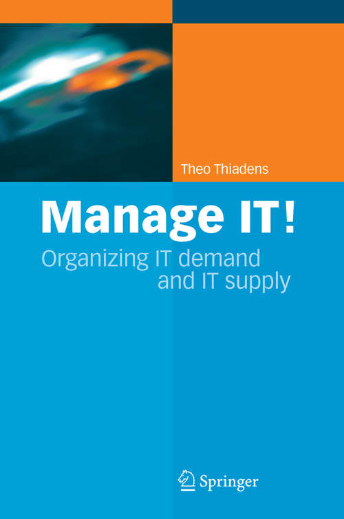 Book cover of Manage IT!: Organizing IT Demand and IT Supply (2005)