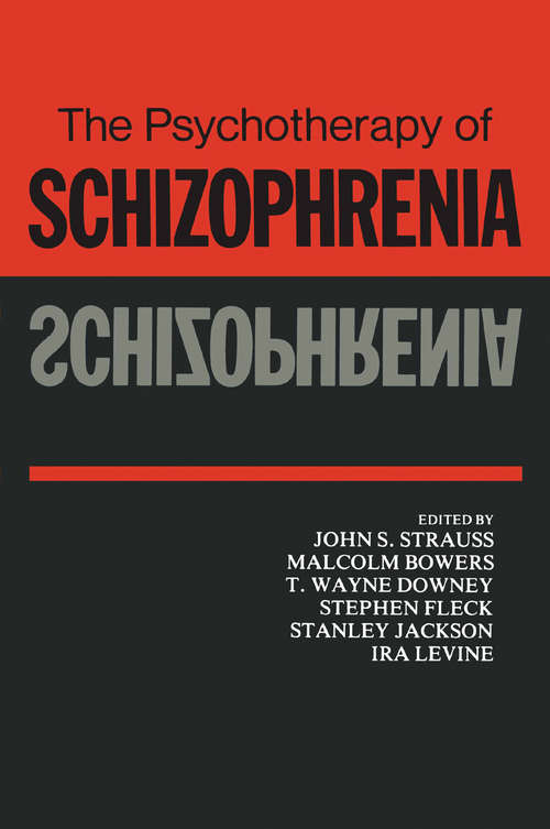 Book cover of The Psychotherapy of Schizophrenia (1980)