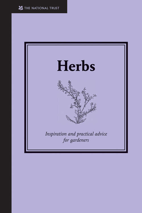 Book cover of Herbs: Inspiration And Practical Advice For Gardeners (ePub edition) (Countryside Ser.)