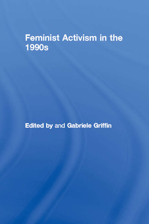 Book cover of Feminist Activism in the 1990s (Gender And Society Ser.)