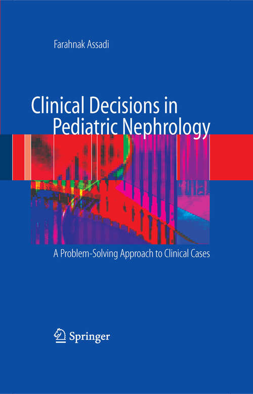Book cover of Clinical Decisions in Pediatric Nephrology: A Problem-solving Approach to Clinical Cases (2008)