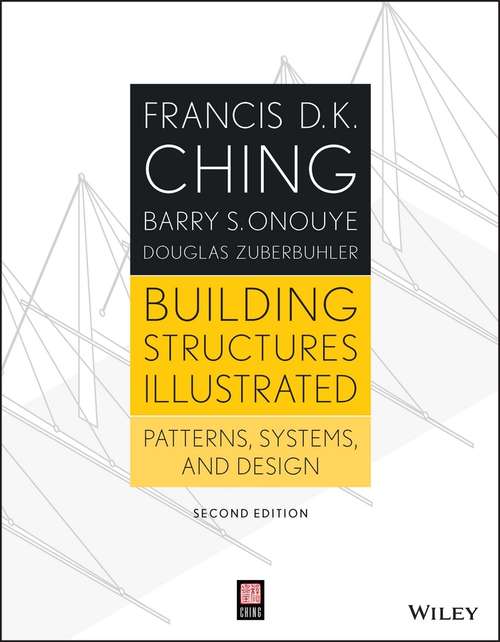 Book cover of Building Structures Illustrated: Patterns, Systems, and Design (2)