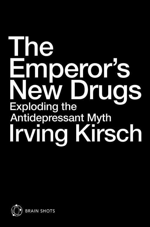 Book cover of The Emperor's New Drugs Brain Shot