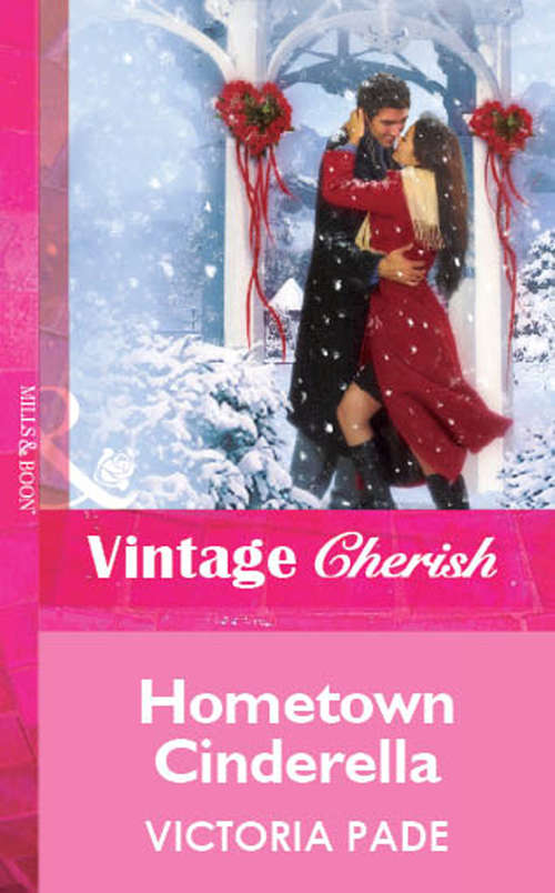 Book cover of Hometown Cinderella (ePub First edition) (Mills And Boon Vintage Cherish Ser. #1804)