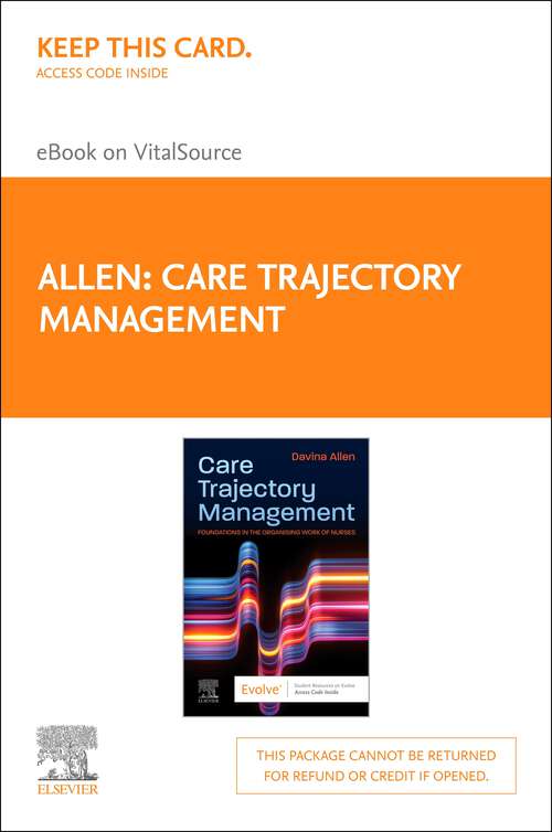 Book cover of Care Trajectory Management for Nurses - E-Book: Care Trajectory Management for Nurses - E-Book