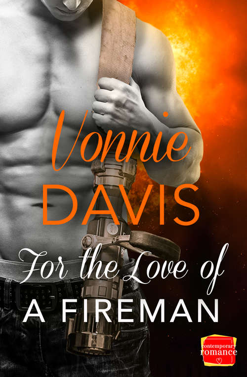 Book cover of For the Love of a Fireman (ePub edition) (Wild Heat #3)