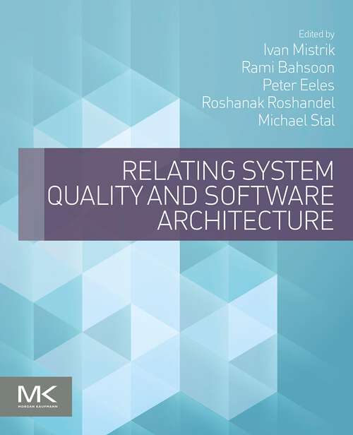 Book cover of Relating System Quality and Software Architecture