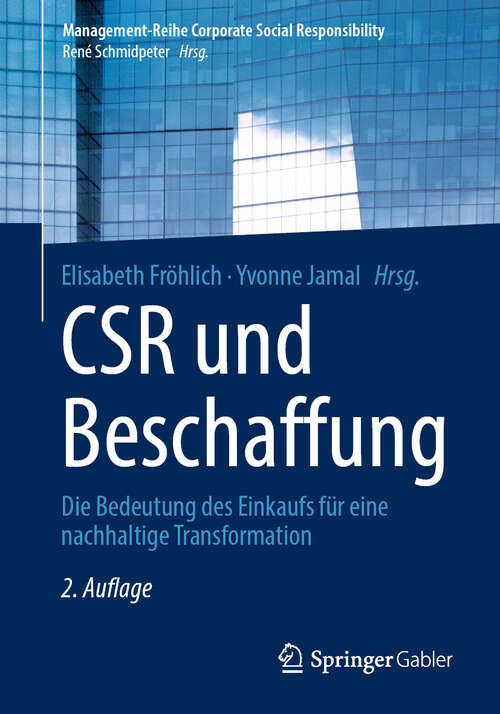 Book cover of CSR und Beschaffung: Die Bedeutung des Einkaufs für eine nachhaltige Transformation (2. Auflage 2024) (Management-Reihe Corporate Social Responsibility)