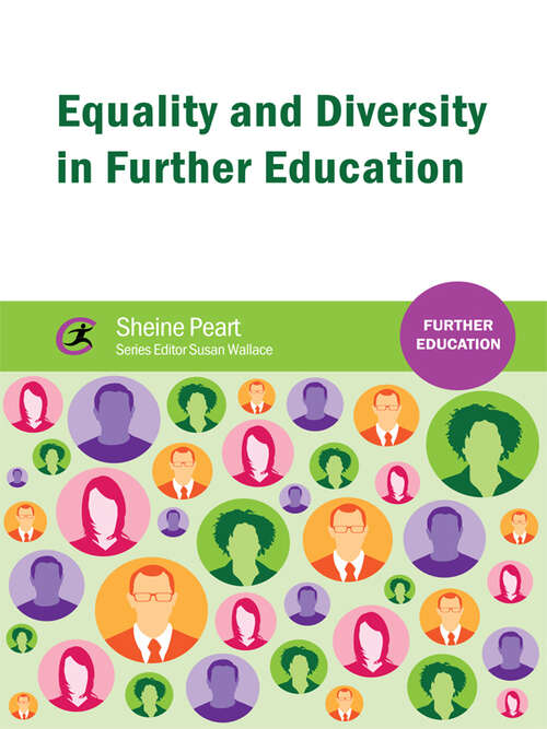 Book cover of Equality And Diversity In Further Education (1) (Further Education Ser.)