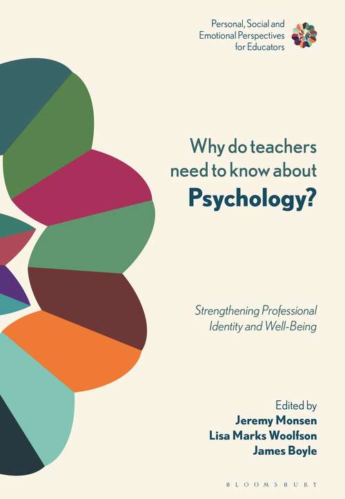 Book cover of Why Do Teachers Need to Know About Psychology?: Strengthening Professional Identity and Well-Being (Personal, Social and Emotional Perspectives for Educators)