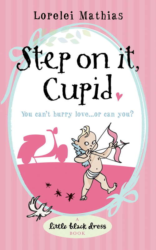 Book cover of Step on it, Cupid