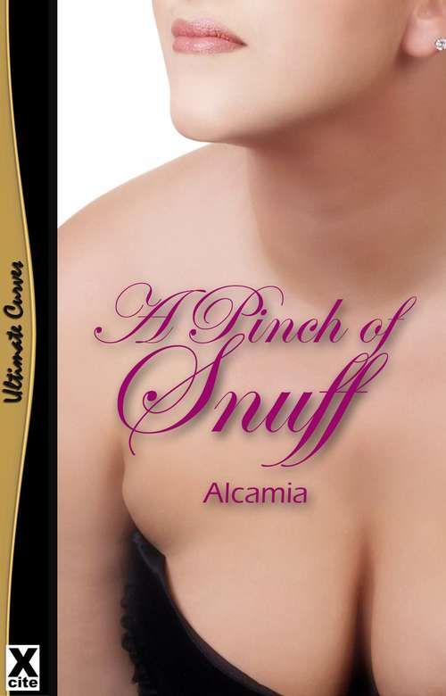 Book cover of A Pinch of Snuff (New Erotic Reads Ser.)