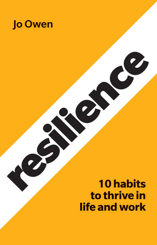 Book cover of Resilience: 10 Habits To Sustain High Performance