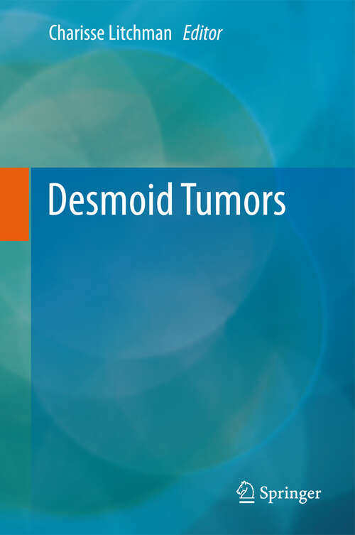 Book cover of Desmoid Tumors (2012)