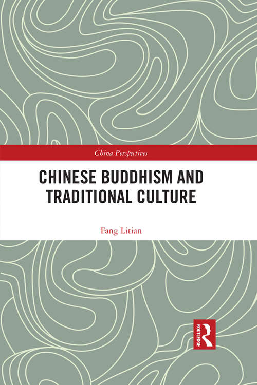 Book cover of Chinese Buddhism and Traditional Culture (China Perspectives)