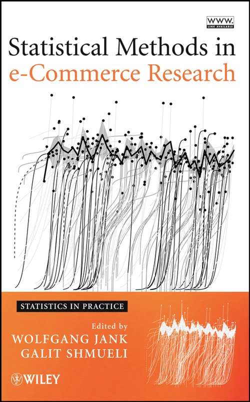 Book cover of Statistical Methods in e-Commerce Research (Statistics in Practice #33)