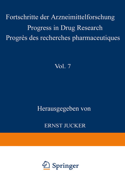 Book cover of Fortschritte der Arzneimittelforschung / Progress in Drug Research / Progrès des recherches pharmaceutiques (1964) (Progress in Drug Research #7)