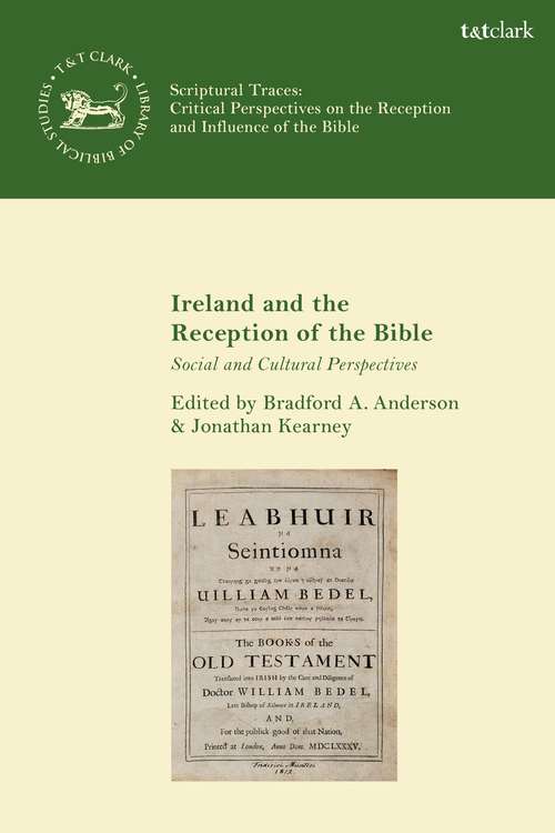 Book cover of Ireland and the Reception of the Bible: Social And Cultural Perspectives (The Library of Hebrew Bible/Old Testament Studies)