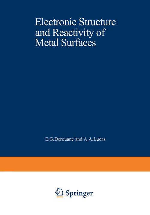 Book cover of Electronic Structure and Reactivity of Metal Surfaces (1976) (Nato Science Series B: #16)