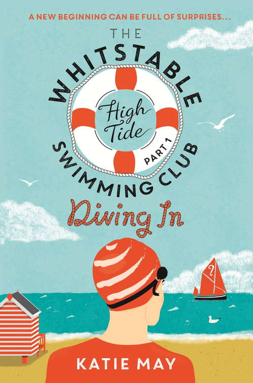 Book cover of The Whitstable High Tide Swimming Club: Part One: Diving In