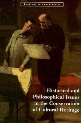 Book cover of Historical And Philosophical Issues In The Conservation Of Cultural Heritage