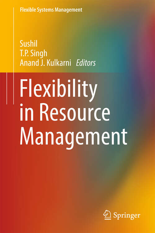 Book cover of Flexibility in Resource Management (1st ed. 2018) (Flexible Systems Management)
