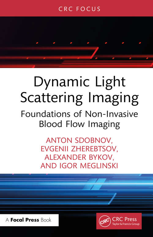 Book cover of Dynamic Light Scattering Imaging: Foundations of Non-Invasive Blood Flow Imaging