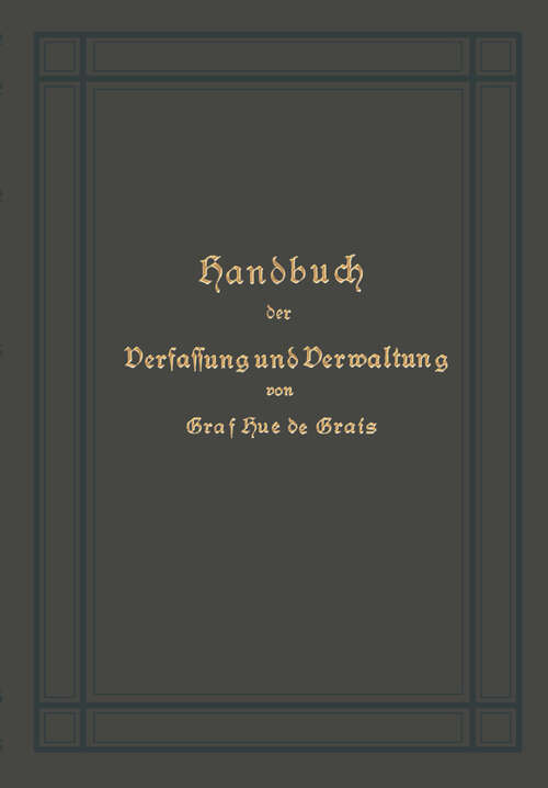 Book cover of Handbuch der Verfassung und Verwaltung in Preußen und dem Deutschen Reiche (21. Aufl. 1912)