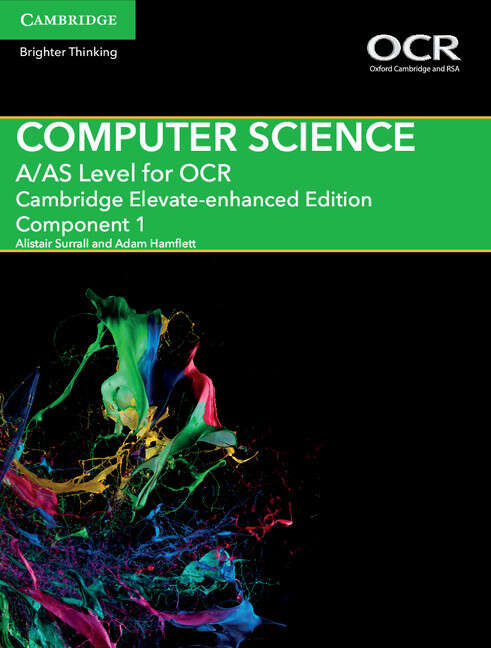 Book cover of A/AS Level Computer Science for OCR Component 1 Cambridge Elevate Enhanced Edition (A Level Comp 1 Computer Science OCR)