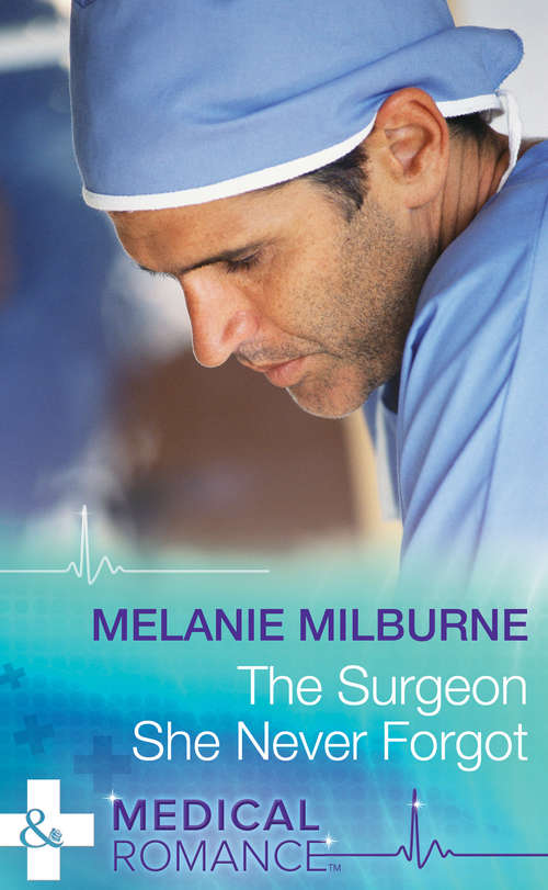 Book cover of The Surgeon She Never Forgot (ePub First edition) (Mills And Boon Medical Ser.)