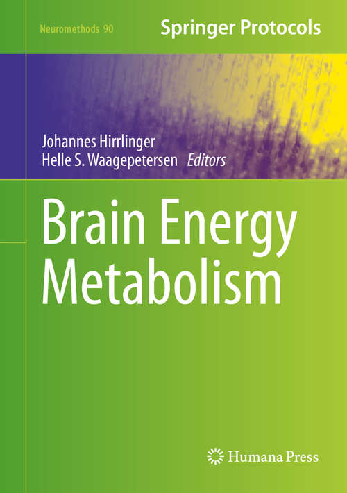 Book cover of Brain Energy Metabolism (2014) (Neuromethods #90)