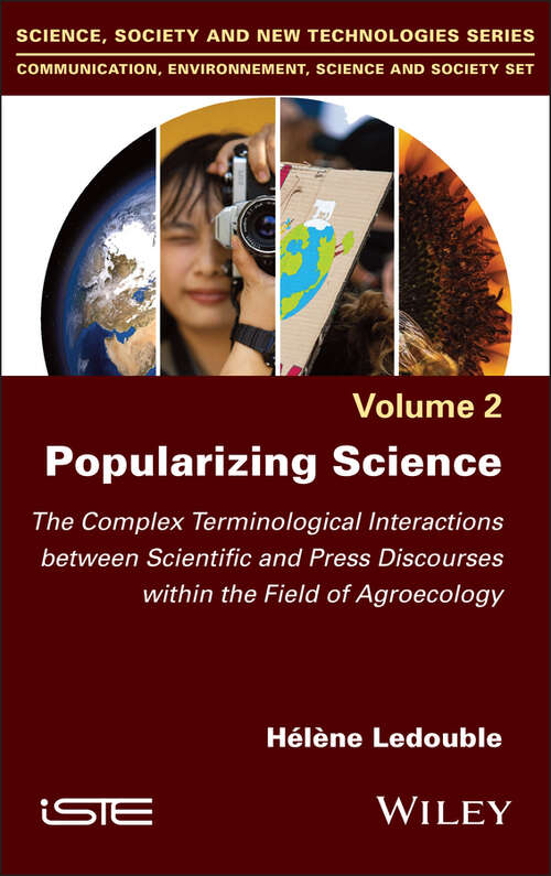 Book cover of Popularizing Science: The Complex Terminological Interactions between Scientific and Press Discourses within the Field of Agroecology