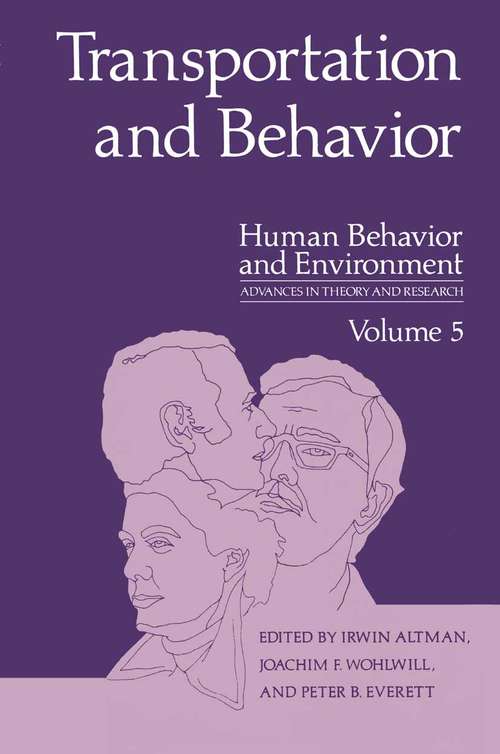 Book cover of Transportation and Behavior (1981) (Human Behavior and Environment #5)