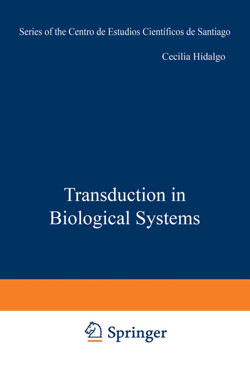 Book cover of Transduction in Biological Systems (1990) (Series of the Centro De Estudios Científicos)