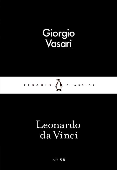 Book cover of Leonardo da Vinci (Penguin Little Black Classics)