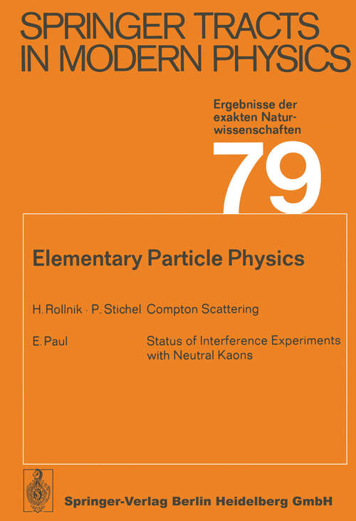 Book cover of Elementary Particle Physics (1976) (Springer Tracts in Modern Physics #79)