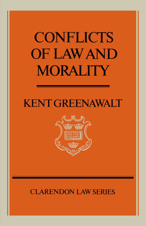 Book cover of Conflicts of Law and Morality (Clarendon Law Series)