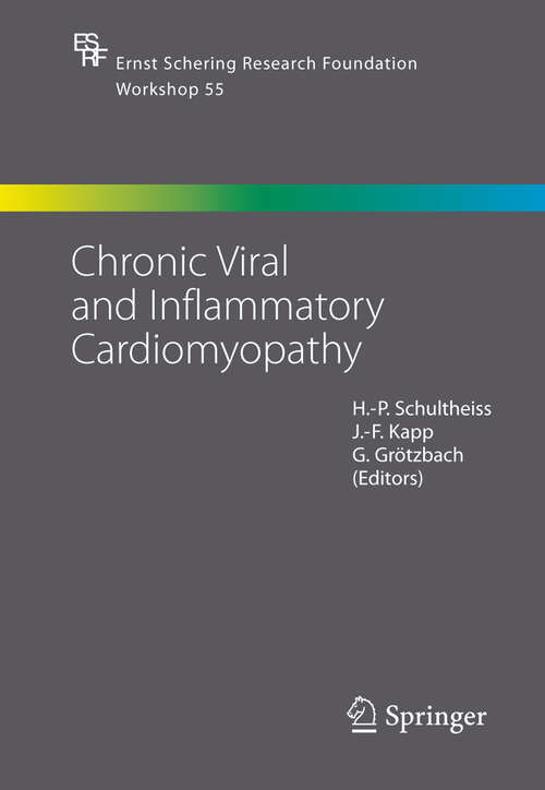 Book cover of Chronic Viral and Inflammatory Cardiomyopathy (2006) (Ernst Schering Foundation Symposium Proceedings #55)