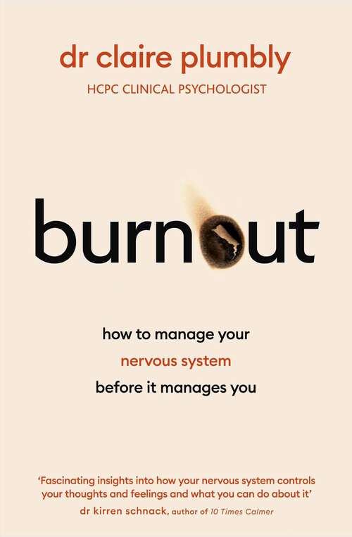 Book cover of Burnout: How to Manage Your Nervous System Before it Manages You