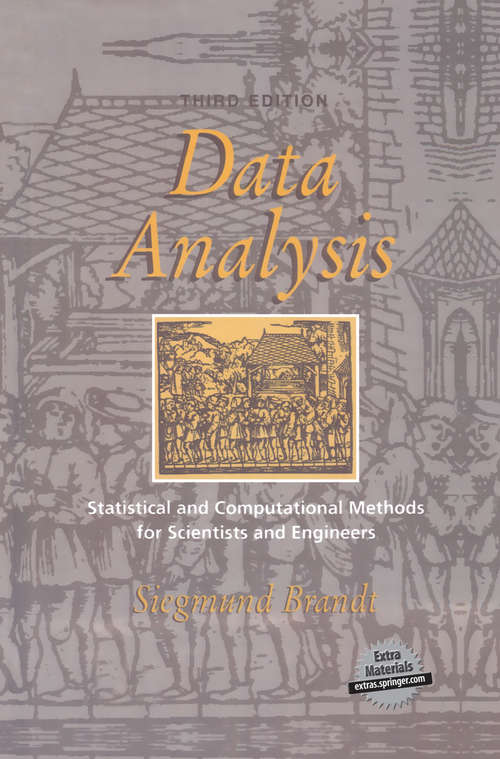 Book cover of Data Analysis: Statistical and Computational Methods for Scientists and Engineers (3rd ed. 1999)