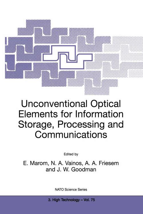 Book cover of Unconventional Optical Elements for Information Storage, Processing and Communications (2000) (NATO Science Partnership Subseries: 3 #75)