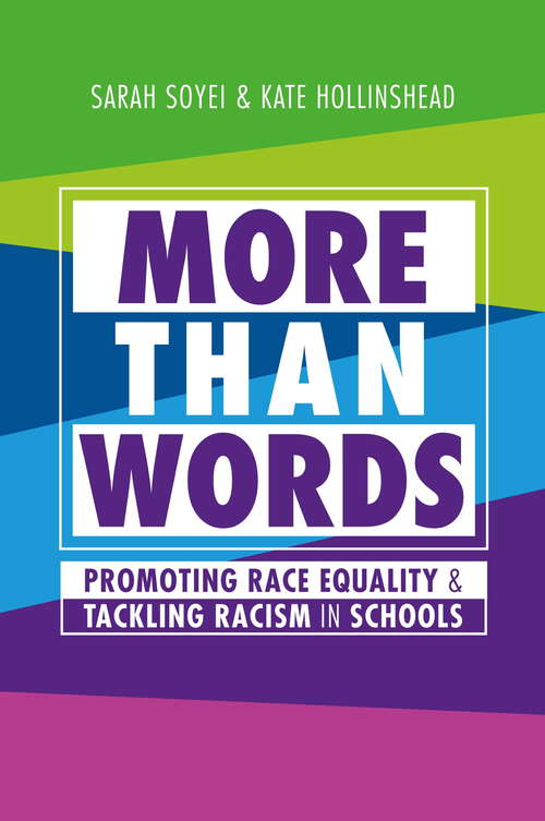 Book cover of More Than Words: Promoting Race Equality and Tackling Racism in Schools