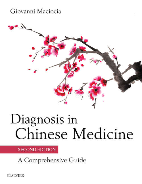 Book cover of Diagnosis in Chinese Medicine - E-Book: A Comprehensive Guide (2)